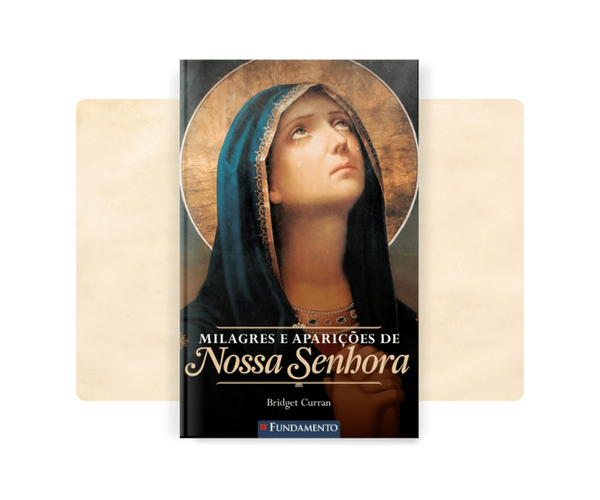 Milagres e Aparições de Nossa Senhora