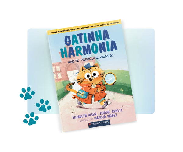 Gatinha Harmonia: Não Se Preocupe, Amigo!