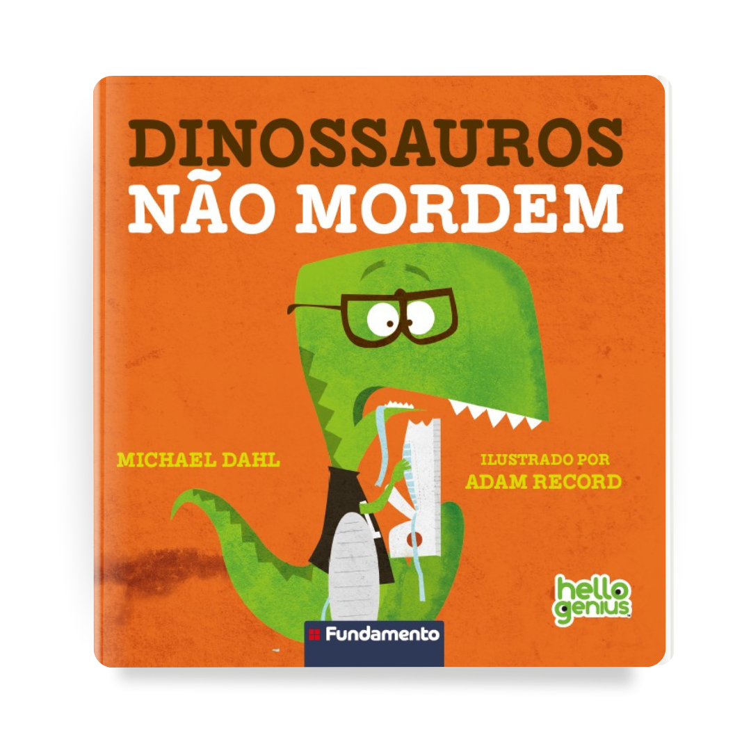 Hello Genius - Dinossauros Não Mordem