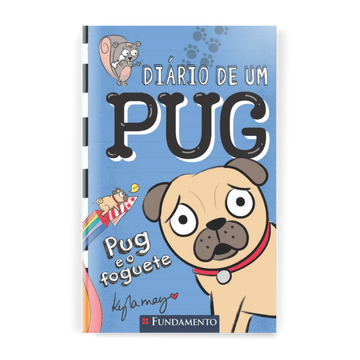 Diário de Um Pug 1: Pug e o Foguete