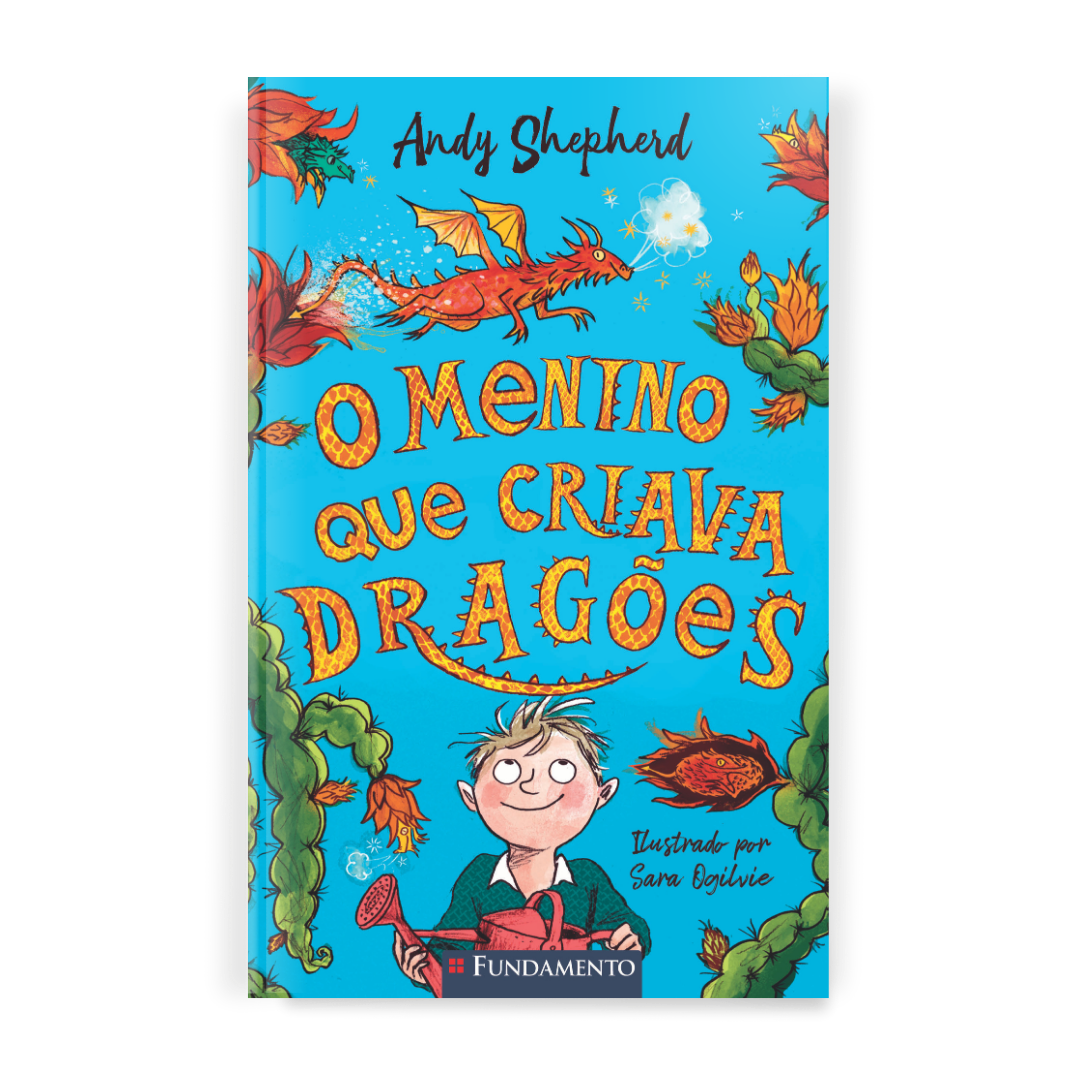 O Menino Que Criava Dragões - Série o Menino Que Criava Dragões, Vol. 1
