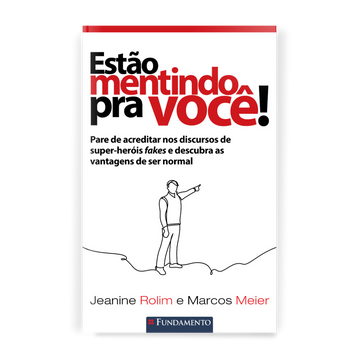 Estão Mentindo Pra Você!