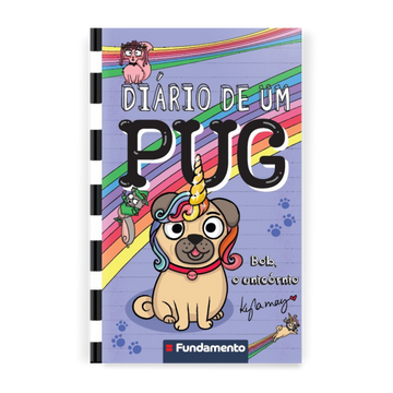 Diário de Um Pug - Bob, o Unicórnio