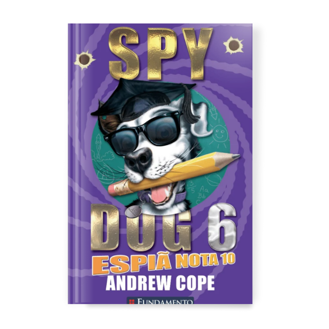 Spy Dog 6 - Espiã Nota 10