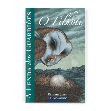 a Lenda dos Guardiões 07 - o Filhote