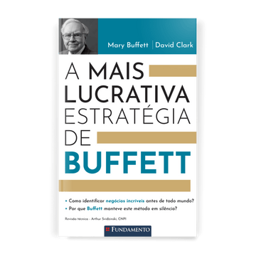 a Mais Lucrativa Estrategia de Buffett