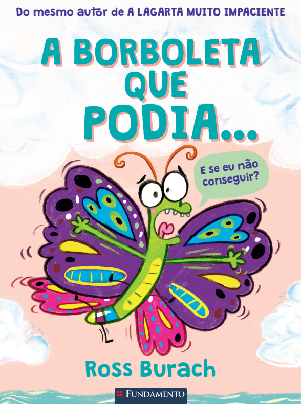 A Borboleta Que Podia (Picture Book)