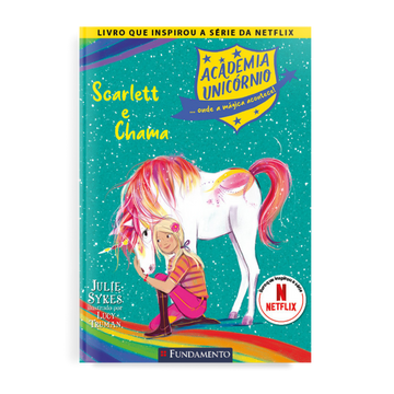 Academia Unicórnio 02: Scarlett e Chama