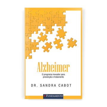 Alzheimer - o Programa Inovador para Prevenção e Tratamento