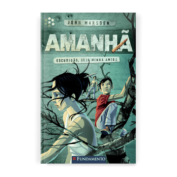 Amanhã 04 - Escuridão, Seja Minha Amiga