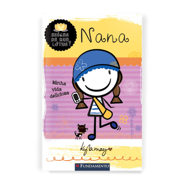 Amigas da Rua Lótus - Nana: Minha Vida Deliciosa