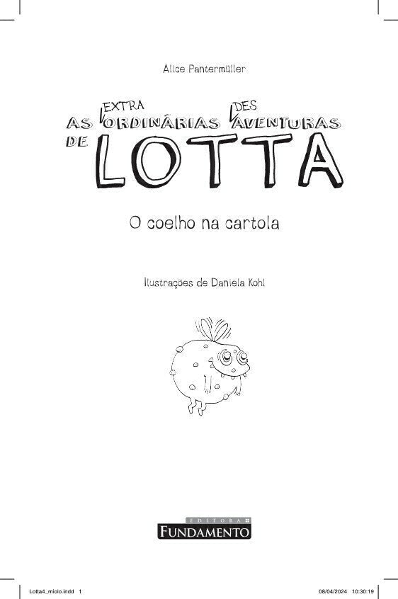 As (extra)ordinárias (des)aventuras de Lotta 4: O Coelho na Cartola