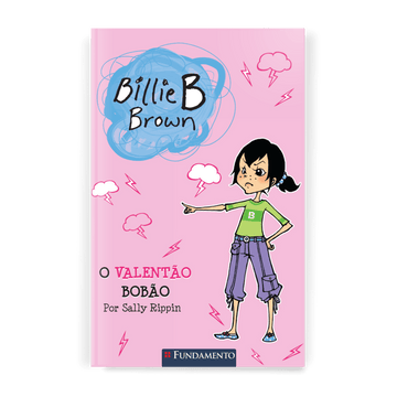 Billie B. Brown - o Valentão Bobão