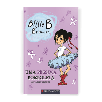 Billie B. Brown - Uma Péssima Borboleta