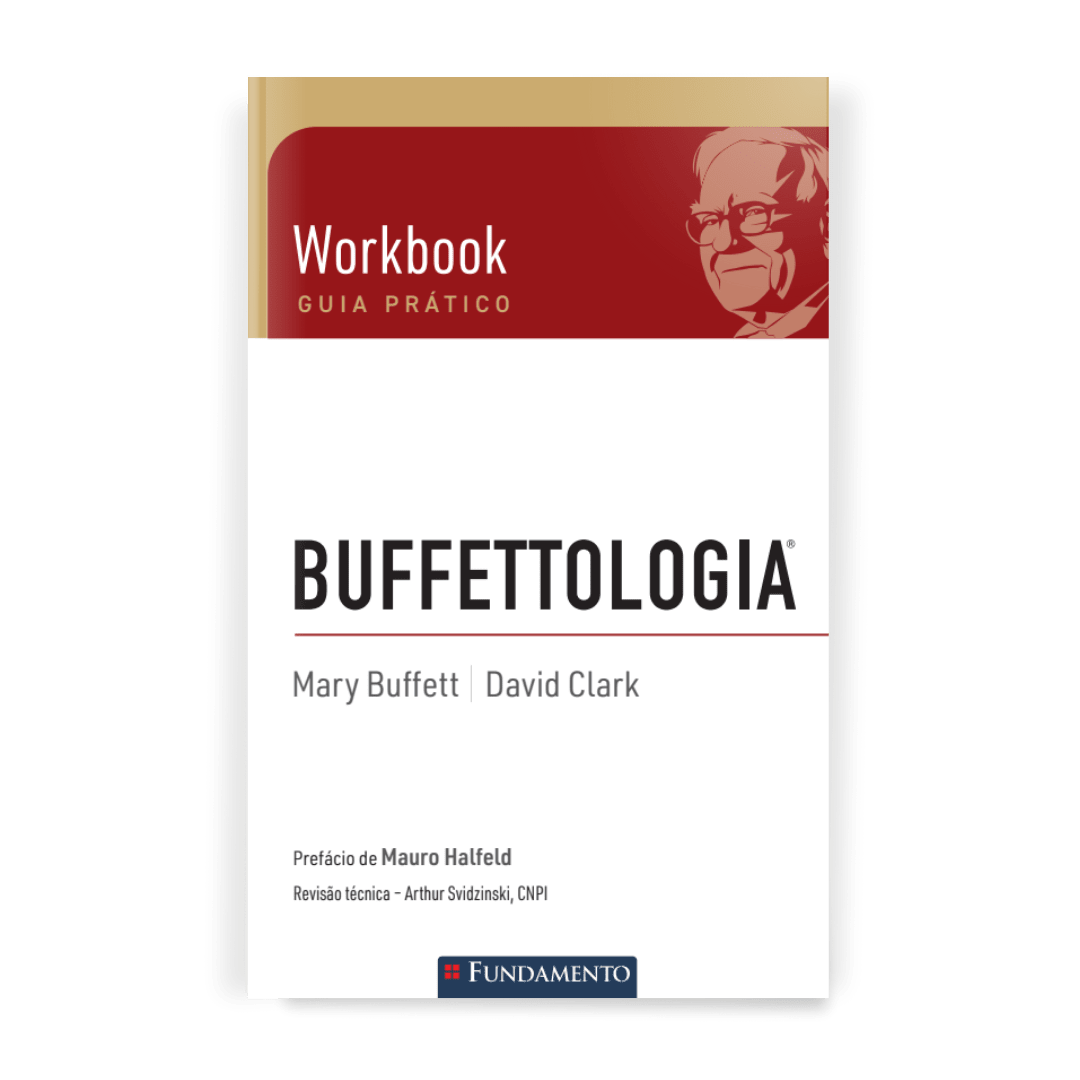 Buffettologia Workbook - Guia Prático Sobre o Método de Investimentos de Warren Buffett