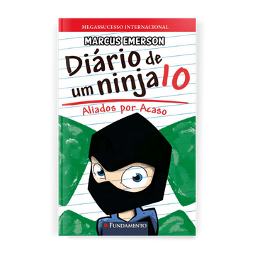 Diário de Um Ninja 10: Aliados por Acaso