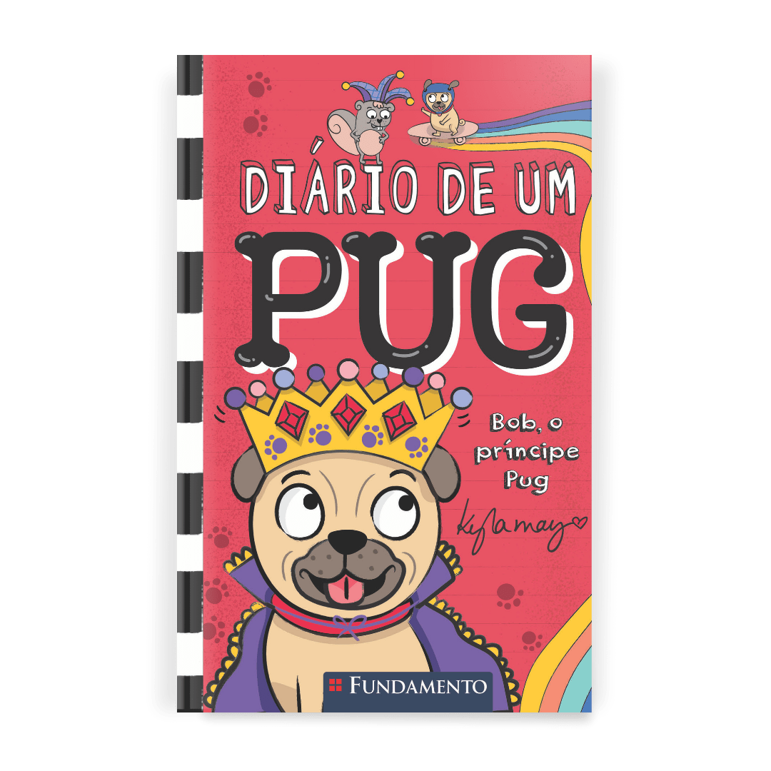 Diário de Um Pug: Bob, o Príncipe Pug