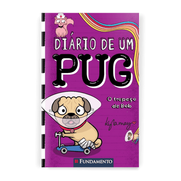 Diário de Um Pug: o Tropeço de Bob