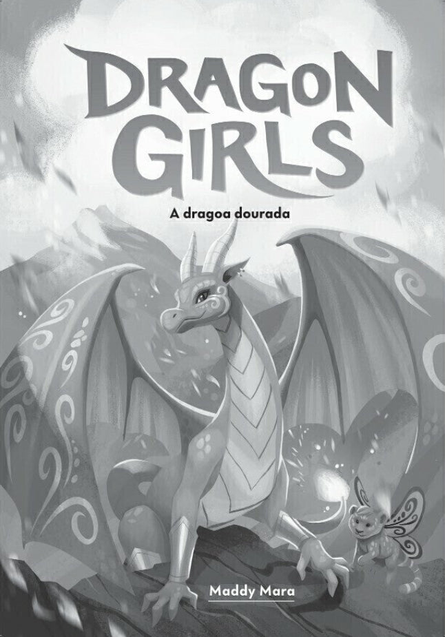 Dragon Girls 01: a Dragoa Dourada