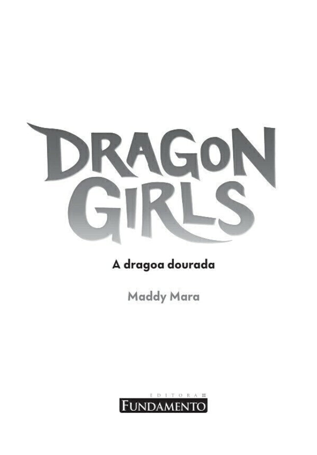 Dragon Girls 01: a Dragoa Dourada