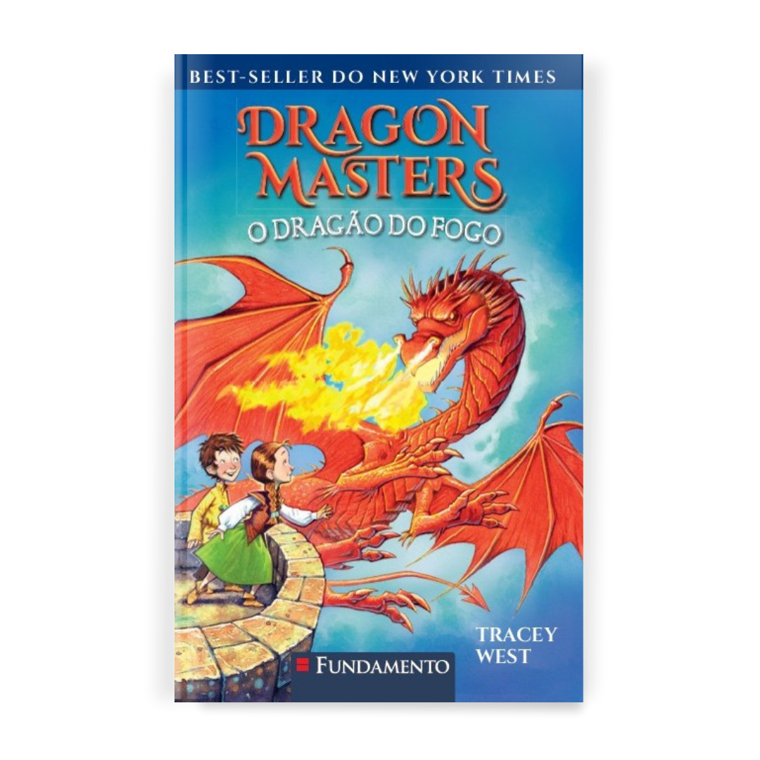 Dragon Masters 04: o Dragão do Fogo