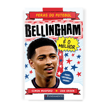 Feras do Futebol: Bellingham