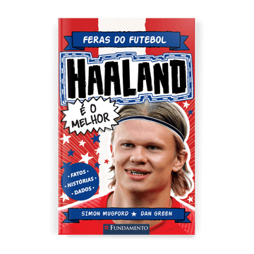 Feras do Futebol: Haaland