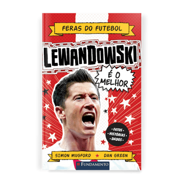 Feras do Futebol: Lewandowski