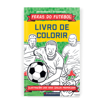 Feras do Futebol: Livro de Colorir