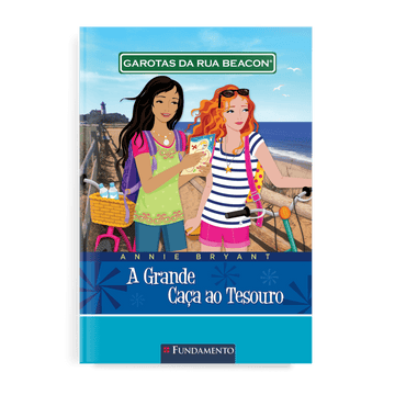 Garotas da Rua Beacon - a Grande Caça Ao Tesouro