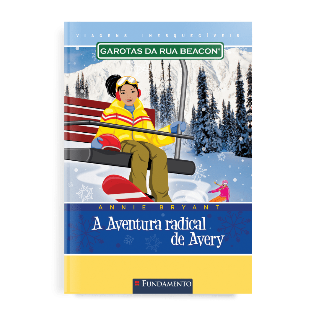 Garotas da Rua Beacon Viagens Inesqueciveis - a Aventura Radical de Avery