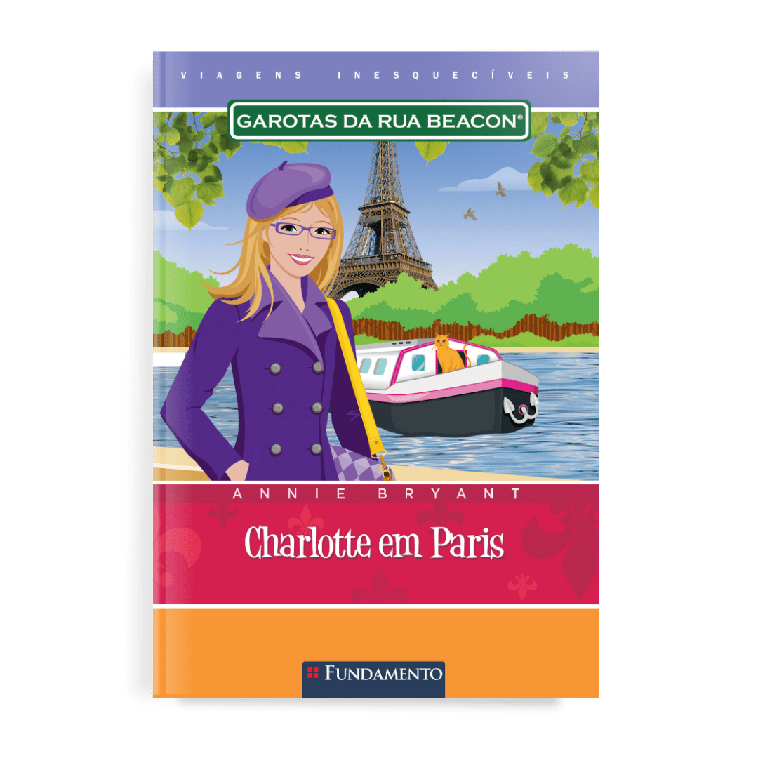 Garotas da Rua Beacon Viagens Inesqueciveis - Charlotte em Paris