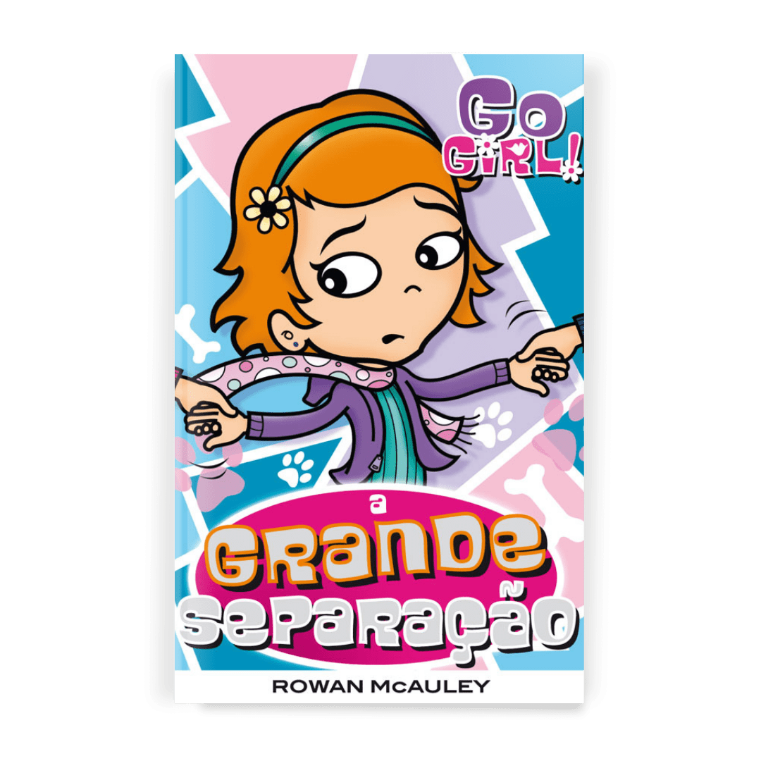 Go Girl - a Grande Separação
