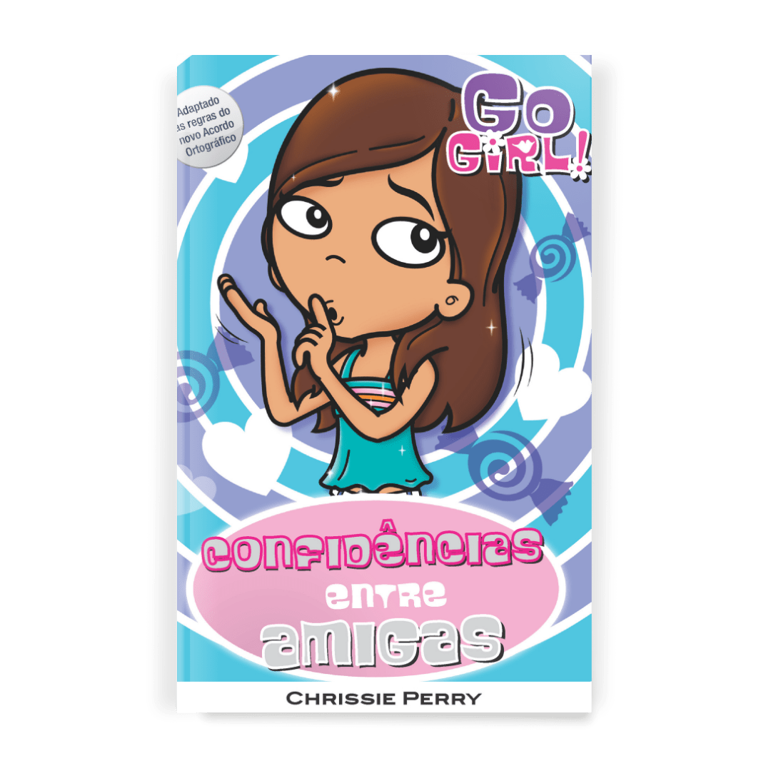 Go Girl - Confidências entre Amigas