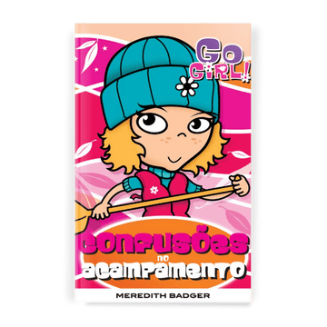 Go Girl - Confusões no Acampamento