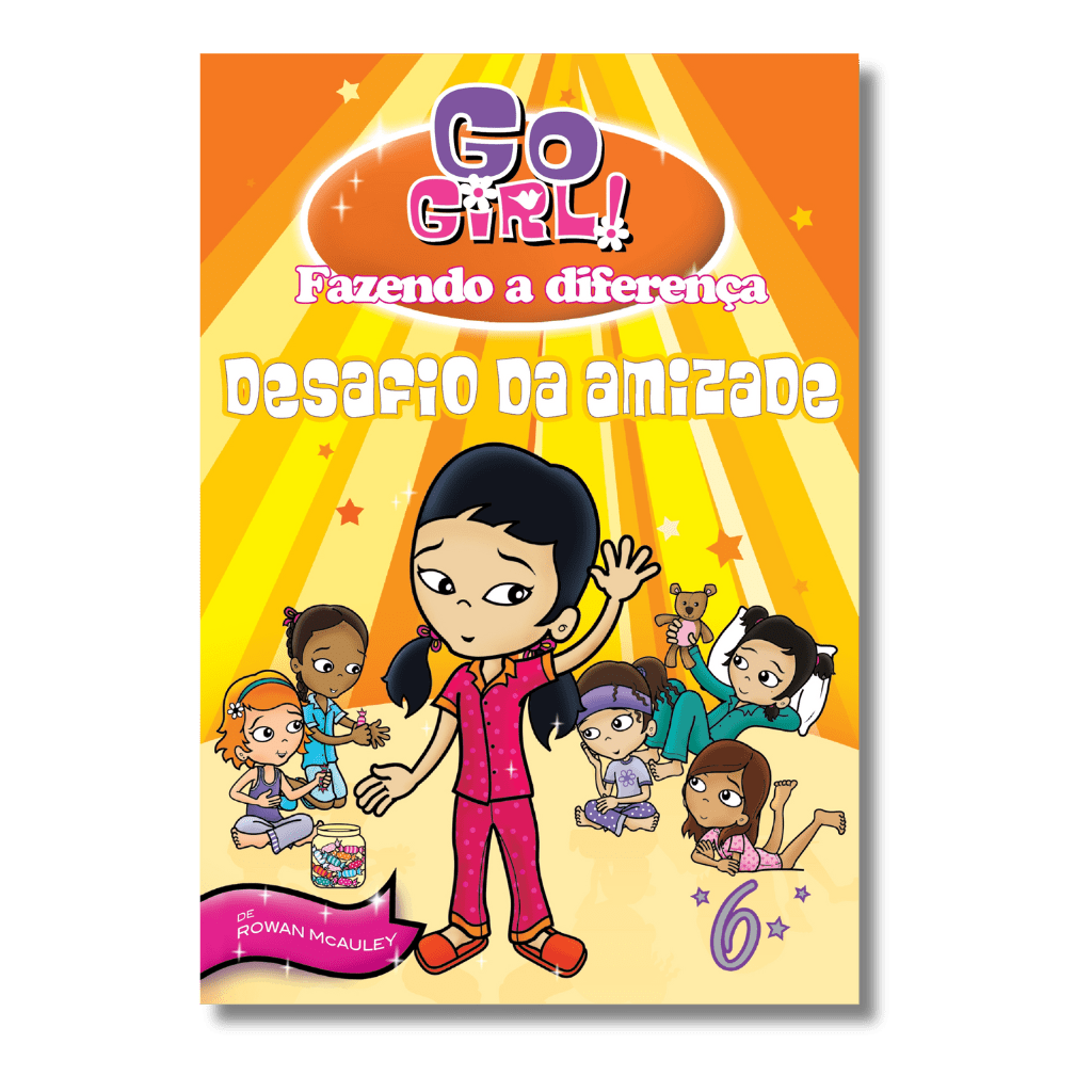 Go Girl Fazendo a Diferença - Desafio da Amizade
