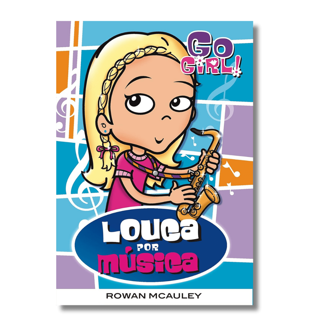 Go Girl - Louca por Música