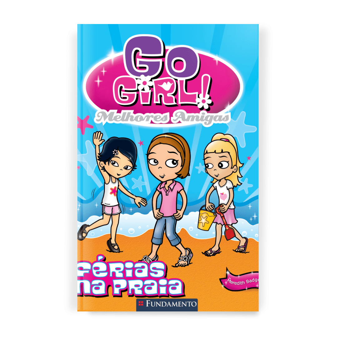 Go Girl Melhores Amigas - Férias na Praia