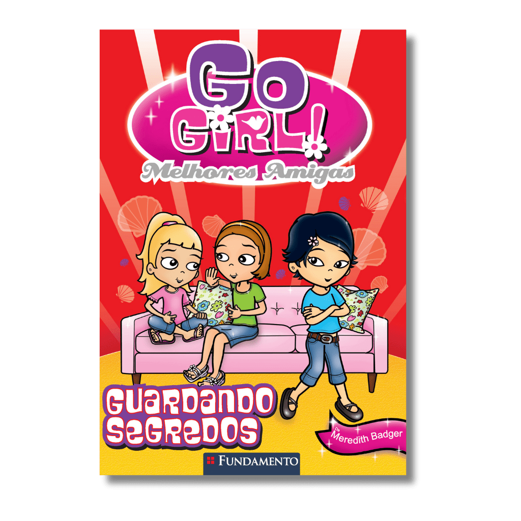 Go Girl Melhores Amigas - Guardando Segredos
