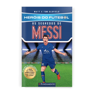 Heróis do Futebol: Os Segredos de Messi