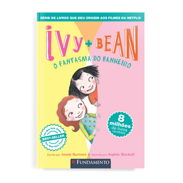 Ivy + Bean 02 - o Fantasma do Banheiro