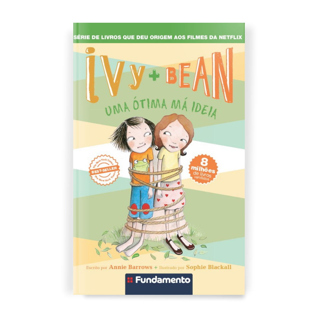 Ivy + Bean 05 - Uma Otima Má Ideia