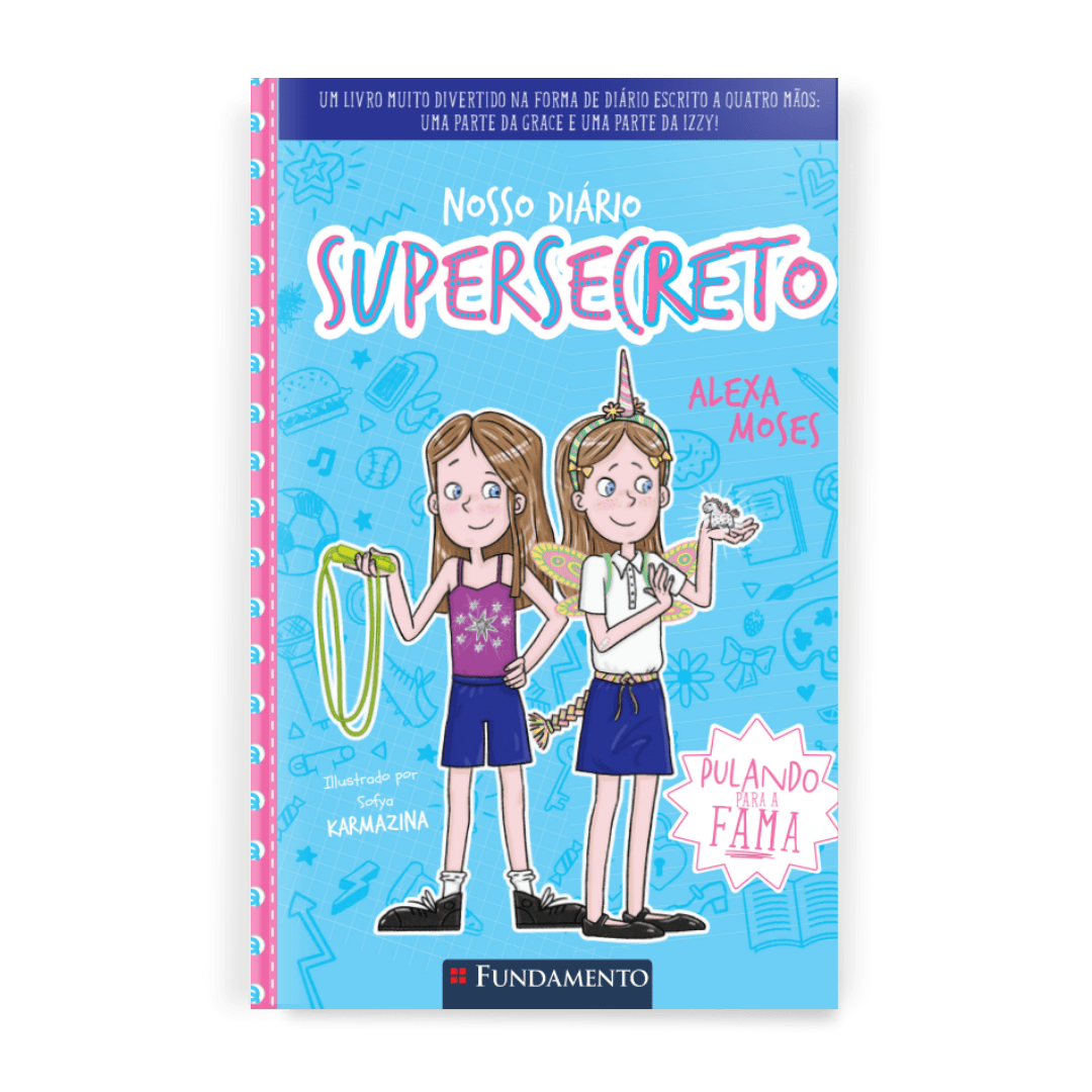 Nosso Diário Supersecreto 2: Pulando para a Fama