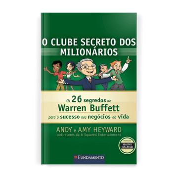 o Clube Secreto dos Milionários: Seu Filho Vai Aprender com Warren Buffett