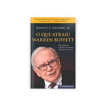 o Que Atraiu Warren Buffett