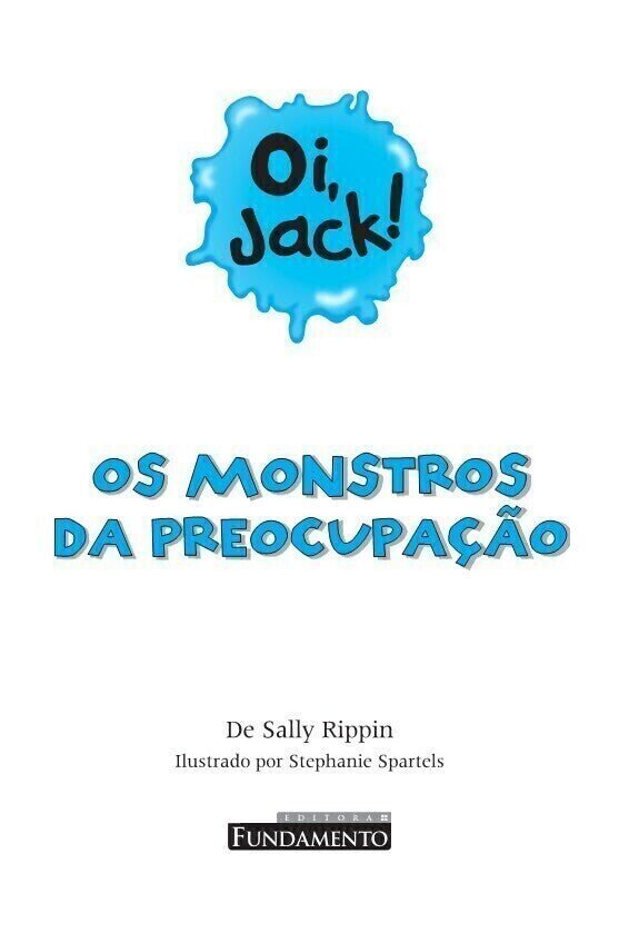 Oi, Jack - Os Monstros da Preocupação