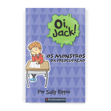 Oi, Jack - Os Monstros da Preocupação