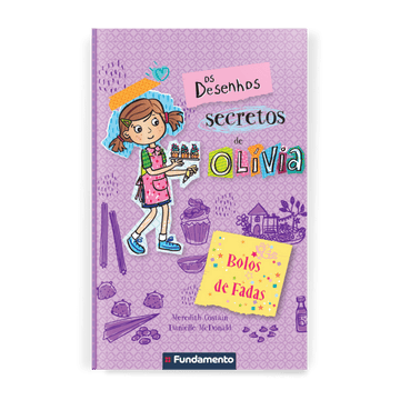 Os Desenhos Secretos de Olívia 10: Bolos de Fadas
