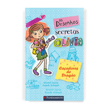 Os Desenhos Secretos de Olívia 8: Caçadores de Dragão