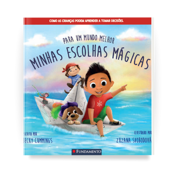 para Um Mundo Melhor - Minhas Escolhas Mágicas